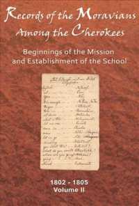 Records of the Moravians among the Cherokees : Beginnings of the Mission and Establishment of the School, 1802-1805 〈2〉