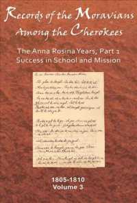 Records of the Moravians among the Cherokees : The Anna Rosina Years, Success in School and Mission, 18051810 (Records of the Moravians among the Cher 〈3〉