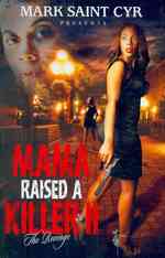 Mama Raised a Killer : The Revenge