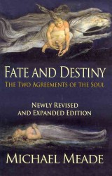 Fate and Destiny : The Two Agreements of the Soul （2 REV EXP）