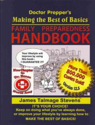 Making the Best of Basics Family Preparedness Handbook : The Family Preparedness Guide for the 21st Century （REV REP）