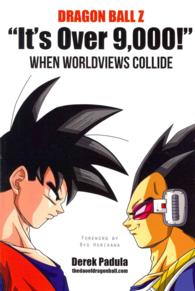 Dragon Ball Z "It's Over 9,000!" When Worldviews Collide