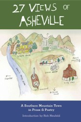 27 Views of Asheville: A Southern Mountain Town in Prose & Poetry (27 Views") 〈3〉