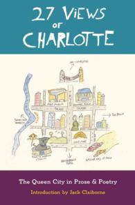 27 Views of Charlotte : The Queen City in Prose and Poetry (27 Views)