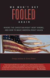 We Won't Get Fooled Again : Where the Christian Right Went Wrong and How to Make America Right Again