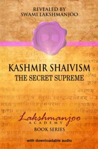 Kashmir Shaivism: The Secret Supreme