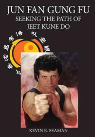Jun Fan Gung Fu-Seeking the Path of Jeet Kune Do 1