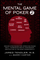 Mental Game of Poker 2 : Proven Strategies for Improving Poker Skill, Increasing Mental Endurance, and Pl -- Paperback / softback