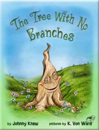 The Tree with No Branches (The Tree with No Branches)