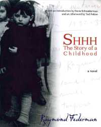 Shhh : The Story of a Childhood