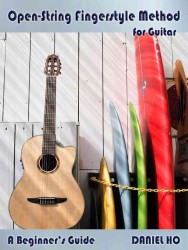 Open String Fingerstyle Method for Guitar : A Beginner's Guide （PAP/COM）
