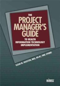 The Project Manager's Guide to Health Information Technology Implementation