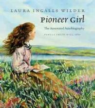 Pioneer Girl : The Annotated Autobiography