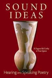 Sound Ideas : Hearing and Speaking Poetry