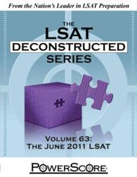 The June 2011 Lsat (Powerscore Lsat Deconstructed)