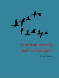 It's All about Leadership (And It's a Team Sport)