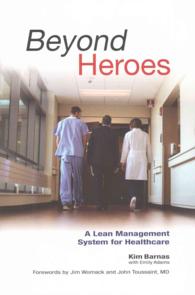 Beyond Heroes : A Lean Management System for Healthcare
