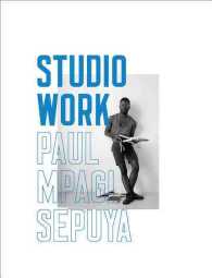 Paul Mpagi Sepuya : Studio Work