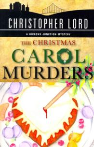 The Christmas Carol Murders (Dickens Junction)