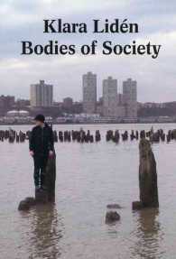 Klara Liden : Bodies of Society