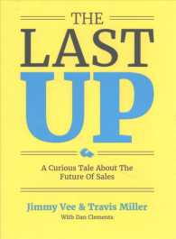 The Last Up : A Curious Tale about the Future of Sales
