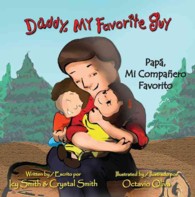 Daddy, My Favorite Guy / Papa, mi companero favorito! （Bilingual）