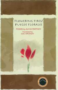 Flowering Fires / Fuegos florales （Bilingual）