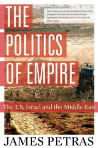 The Politics of Empire : The US, Israel and the Middle East