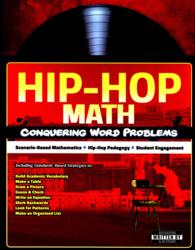 Hip-Hop Math : Conquering Word Problems