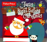Twas the Night before Christmas (Fisher-price) （BRDBK）