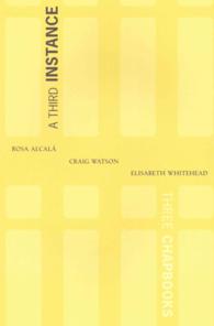 A Third Instance : Three Chapbooks