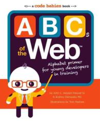 ABC of the Web : Alphabet Primer for Young Developers in Training