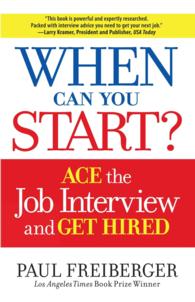 When Can You Start? : How to Ace the Interview and Win the Job -- Paperback / softback