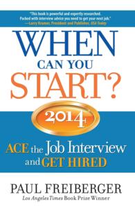 When Can You Start?: Ace the Job Interview and Get Hired