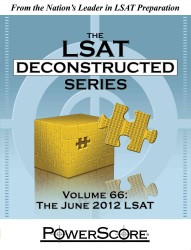 The June 2012 Lsat : The June 2012 LSAT (Powerscore Lsat Deconstructed) 〈66〉