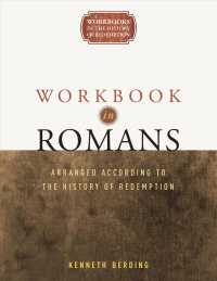 Romans : Arranged According to the History of Redemption (Workbooks in the History of Redemption) （CSM SPI WK）