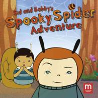 Sid & Bobby's Scary Spider Adventure