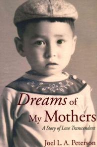 Dreams of My Mothers : A Story of Love Transcendent