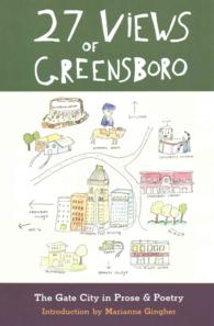 27 Views of Greensboro : The Gate City in Prose & Poetry (27 Views)
