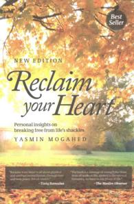 Reclaim Your Heart : Personal Insights on Braking Free from Life's Shackles
