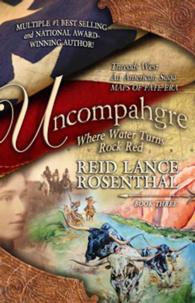 Uncompahgre : where water turns rock red (Threads West an American Saga)
