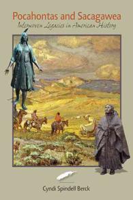 Pocahontas and Sacagawea - Interwoven Legacies in American History