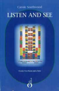 Listen and See : Twenty-Two Poems and a Story