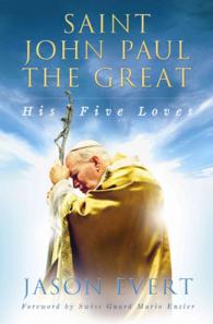 Saint John Paul the Great : His Five Loves