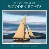 Wooden Boats 2019 Calendar （WAL）
