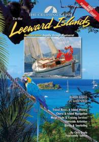 The Cruising Guide to the Northern Leward Islands : Anguilla through Montserrat, Northern Edition （14 SPI）
