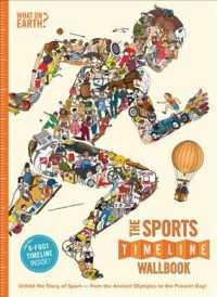 The Sports Timeline Wallbook : Unfold the Story of Sport from the Ancient Olympics to the Present Day! （SEW）