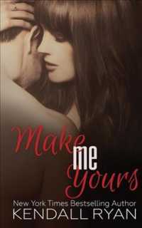 Make Me Yours (Unravel Me)