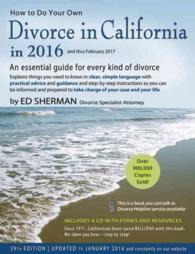 How to Do Your Own Divorce in California in 2016 : An Essential Guide for Every Kind of Divorce (How to Do Your Own Divorce in California) （39 PAP/CDR）