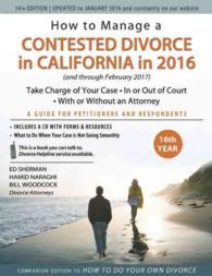 How to Manage a Contested Divorce in California in 2016 and through February 2017 : A Guide for Petitioners and Respondents (How to Solve Divorce Prob （14 PAP/CDR）